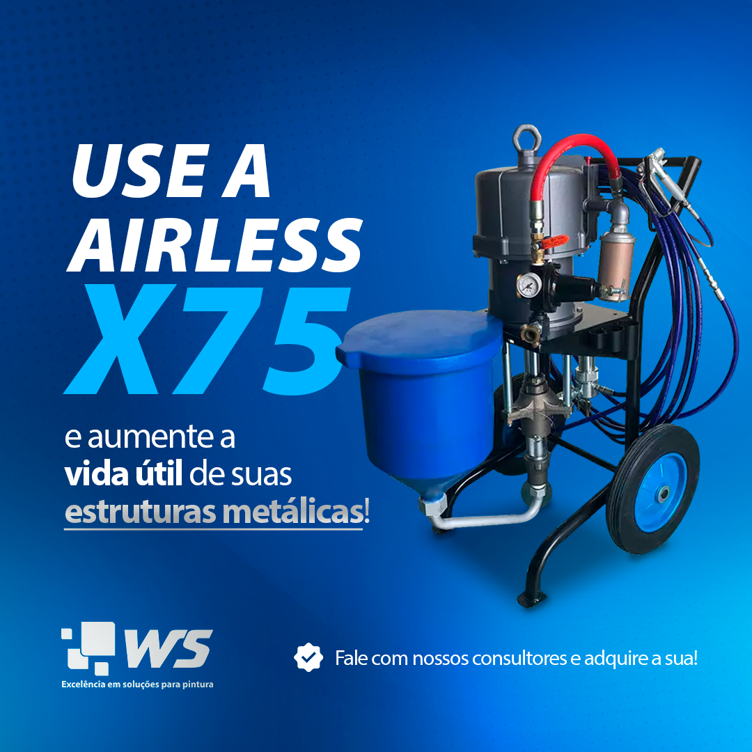 Use a Airless X75 e aumente a vida útil de suas estruturas metálicas!