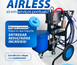 Você precisa do Airless só em serviços pontuais?