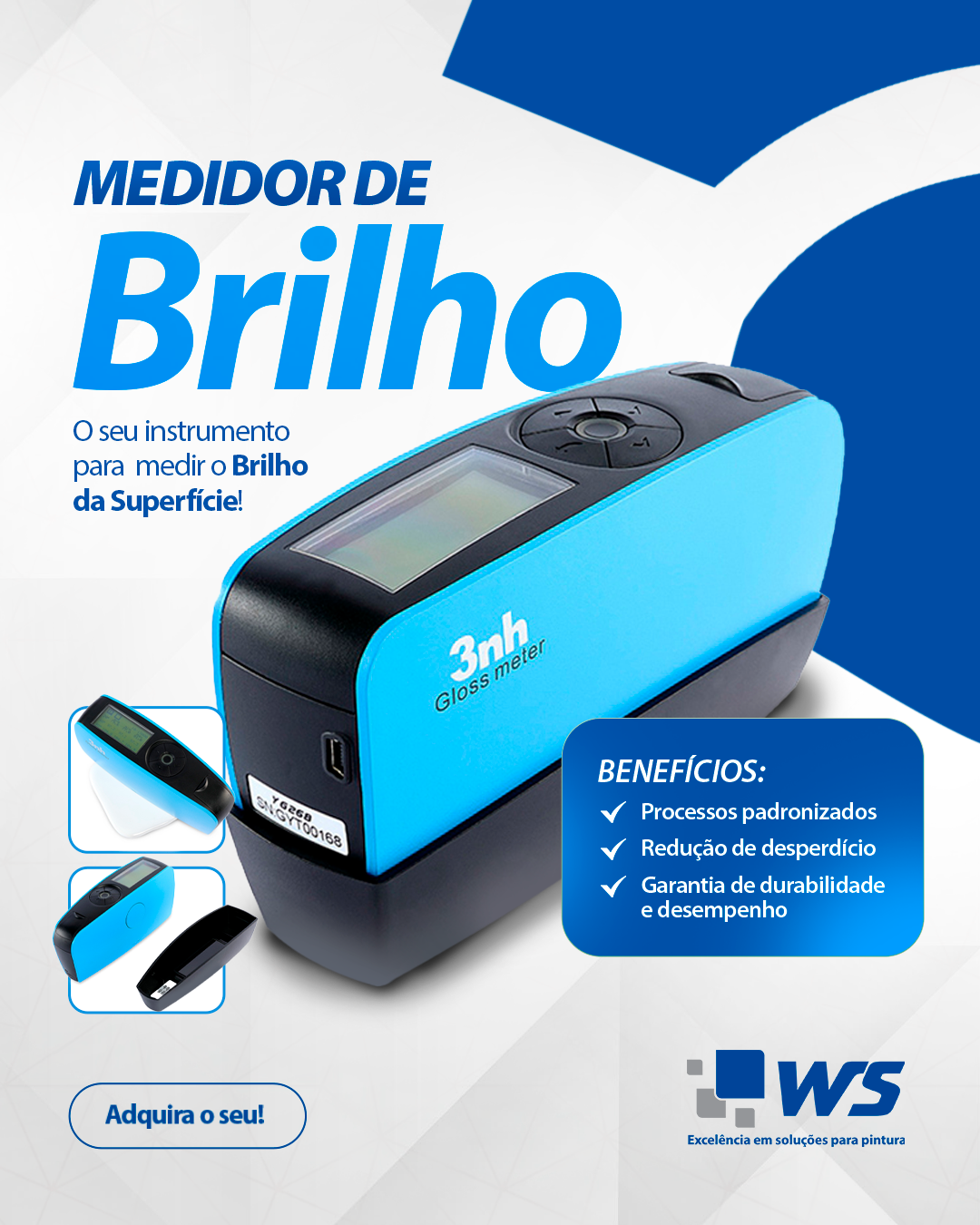O seu instrumento para medir o Brilho da Superfície!