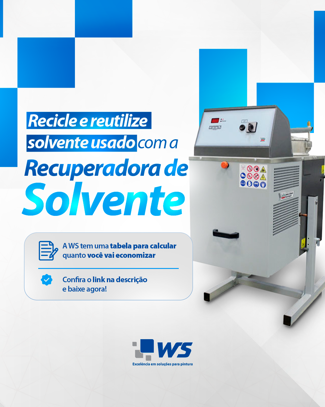 A WS tem uma tabela para calcular quanto você vai economizar!